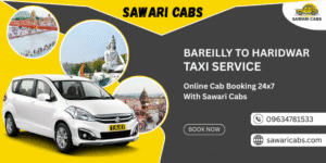 Bareilly to Haridwar Taxi Service
