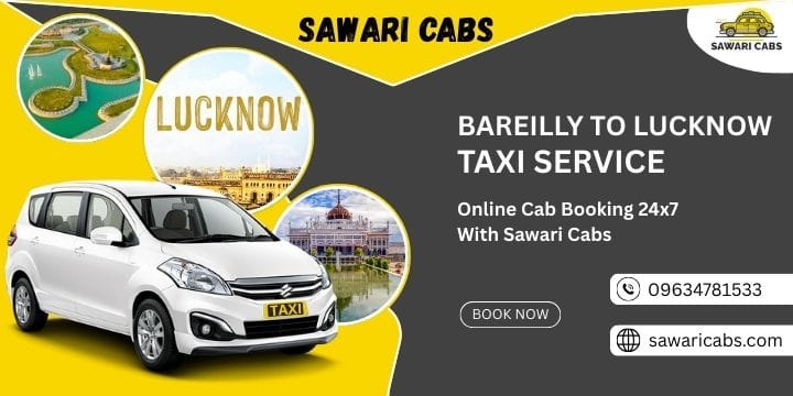 Bareilly to Lucknow Taxi Service