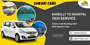 Bareilly to Nanital Taxi Service