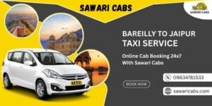 Bareilly to Jaipur Taxi Service