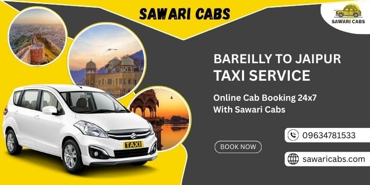 Bareilly to Jaipur Taxi Service