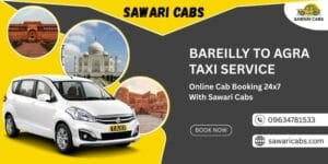 Bareilly to Agra Taxi Service