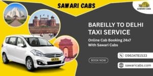 Bareilly to Delhi Taxi Service
