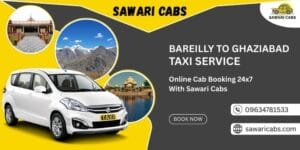 Bareilly to Ghaziabad Taxi Service