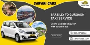 Bareilly to Gurgaon Taxi Service