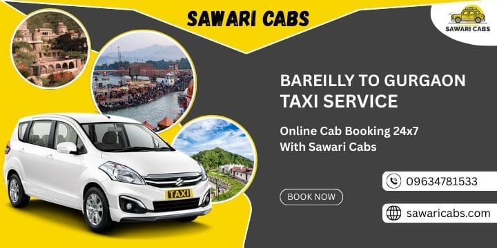 Bareilly to Gurgaon Taxi Service