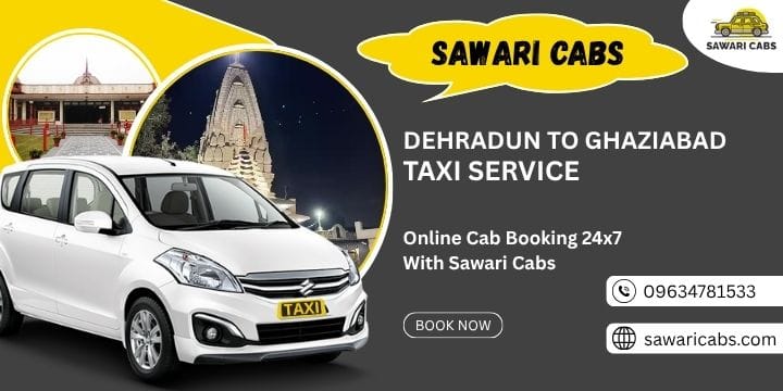 Dehradun to Ghaziabad Taxi Service ₹2400 | One-Way & Round Trip