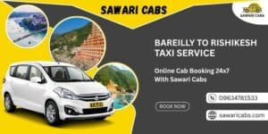 Bareilly to Rishikesh Taxi Service 