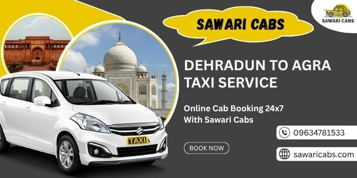Dehradun to Agra Taxi Service
