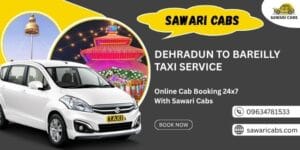 Dehradun to Bareilly Taxi Service