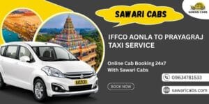 IFFCO AONLA to Prayagraj Taxi Fare