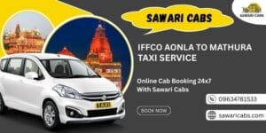 IFFCO AONLA to Mathura Taxi Fare